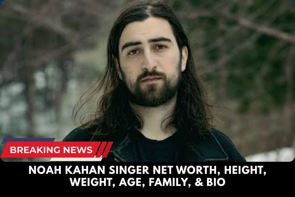 Noah Kahan Singer
